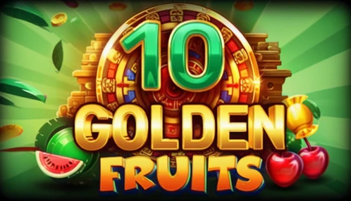 10 Golden Fruits